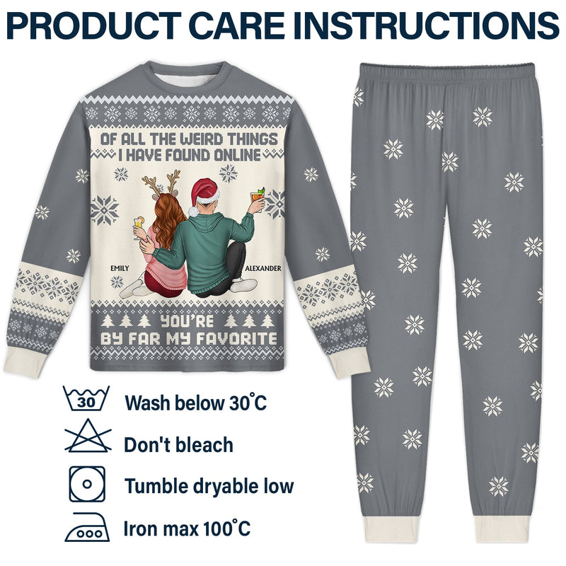 Of All The Weird Things - Christmas Gift For Couples, Husband, Wife - Personalized Unisex Pajamas Set