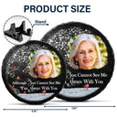 Custom Photo I'm Always With You - Memorial Gift For Family, Friends - Personalized Circle Memorial Garden Stone
