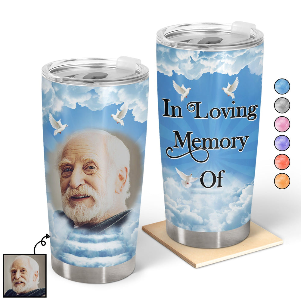Custom Photo In Loving Memory - Memorial Gift For Family, Siblings, Friends, Dog Lovers, Cat Lovers - Personalized Tumbler