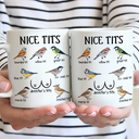 Gift For Wife,Gift For Girlfriend,Funny - Nice Tits Bird Funny - Personalized Mug