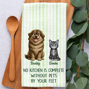 Happy,Dog Lovers,Pet Lovers,Cat Lovers - No Kitchen Is Complete Without A Dog Cat By Your Feet - Personalized Kitchen Towel