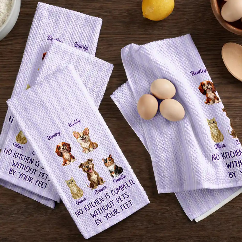 Happy,Dog Lovers,Pet Lovers,Cat Lovers - No Kitchen Is Complete Without A Dog Cat By Your Feet - Personalized Kitchen Towel