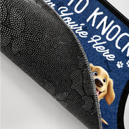 Dog Lovers, Pet Lovers, Funny - No Need To Knock We Know You're Here Funny 3D Dog - Personalized Doormat