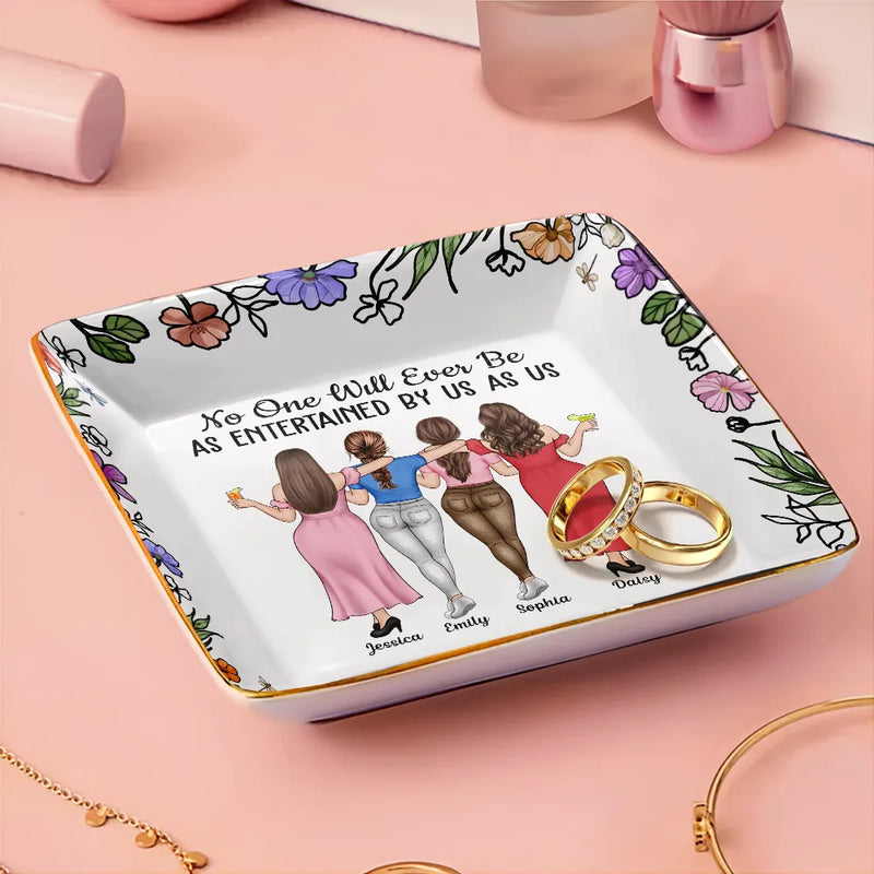 Gift For Bestie,Gifts For Colleagues,Gift For Sisters,Funny,Gift For Sibling - No One Will Ever Be As Entertained By Us As Us Backside Bestie - Personalized Ring Dish