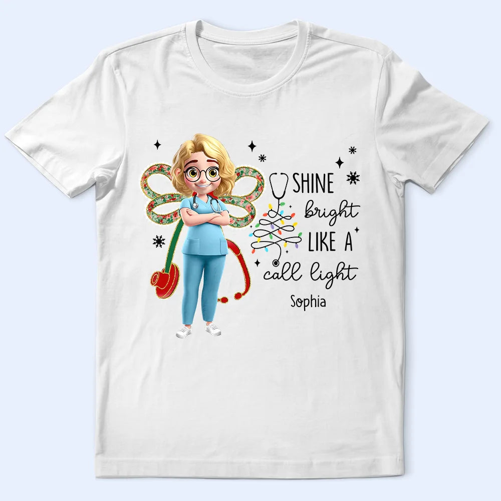 Nurse,Gift For Yourself,Funny,Christmas - Nurse Shine Bright Like a Call Light - Personalized T Shirt