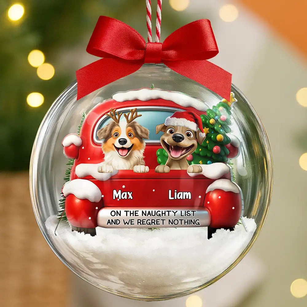 Pet Lovers - On The Naughty List - Personalized 3D Acrylic Ball Ornament