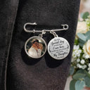 Custom Photo, Sympathetic, Gift For Yourself, Wedding, Dynamic Photo - On This Special Day Know That I Am Here - Personalized Lapel Pin