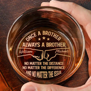 Gift For Brothers,Happy,Gift For Bestie - Once A Brother Always A Brother - Personalized Engraved Whiskey Glass