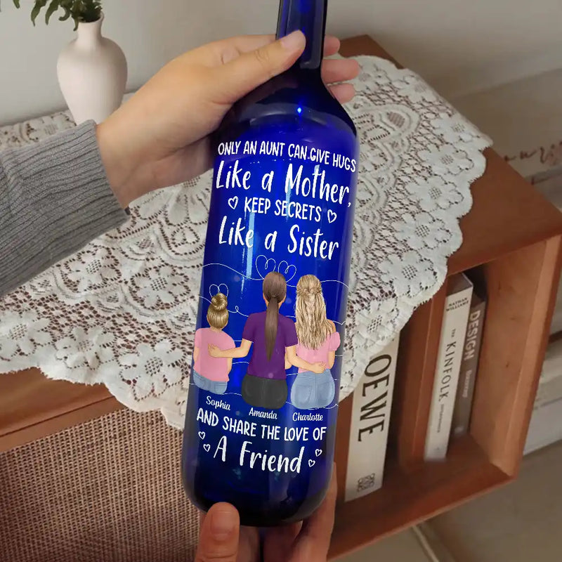 Gift For Aunt - Aunts Give Hug Like A Mother - Personalized Bottle Light