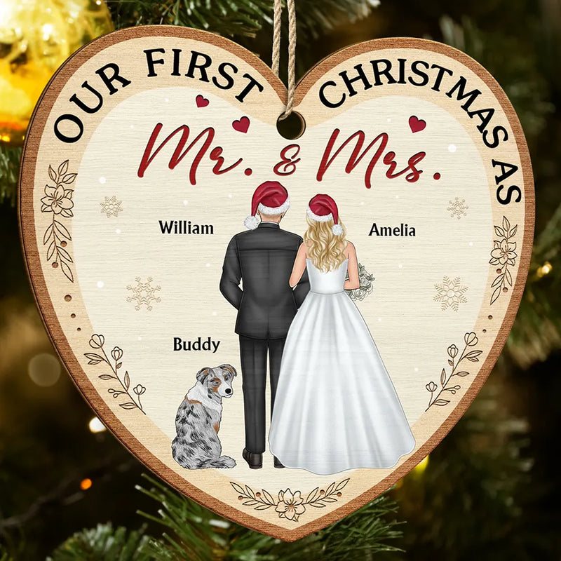 Love,Christmas,Gift For Couples,Wedding,Wedding Anniversary,Engaged,Married ,Pet Lovers,Pet Couple,Dog Lovers,Cat Lovers - Our First Christmas As Mr & Mrs Wedding Couple Pet - Personalized Custom Shaped Wooden Ornament