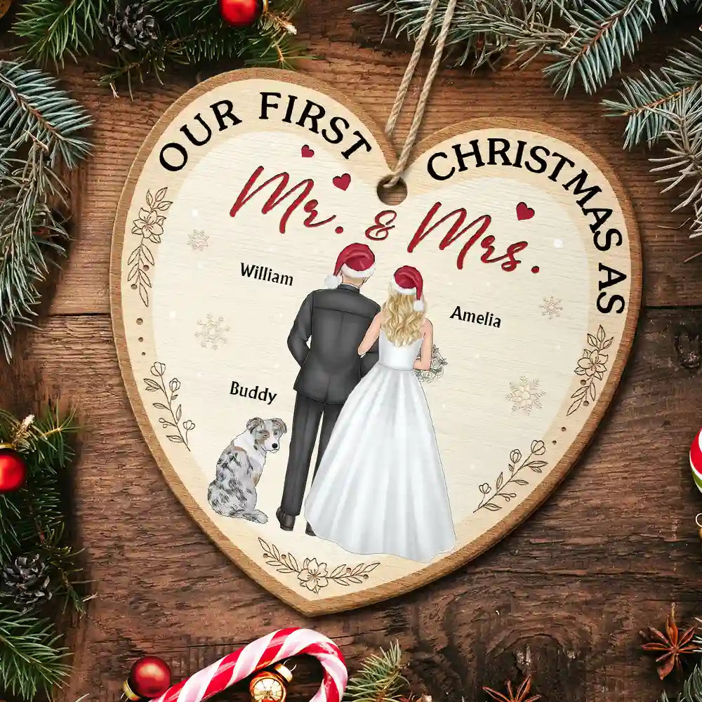 Love,Christmas,Gift For Couples,Wedding,Wedding Anniversary,Engaged,Married ,Pet Lovers,Pet Couple,Dog Lovers,Cat Lovers - Our First Christmas As Mr & Mrs Wedding Couple Pet - Personalized Custom Shaped Wooden Ornament