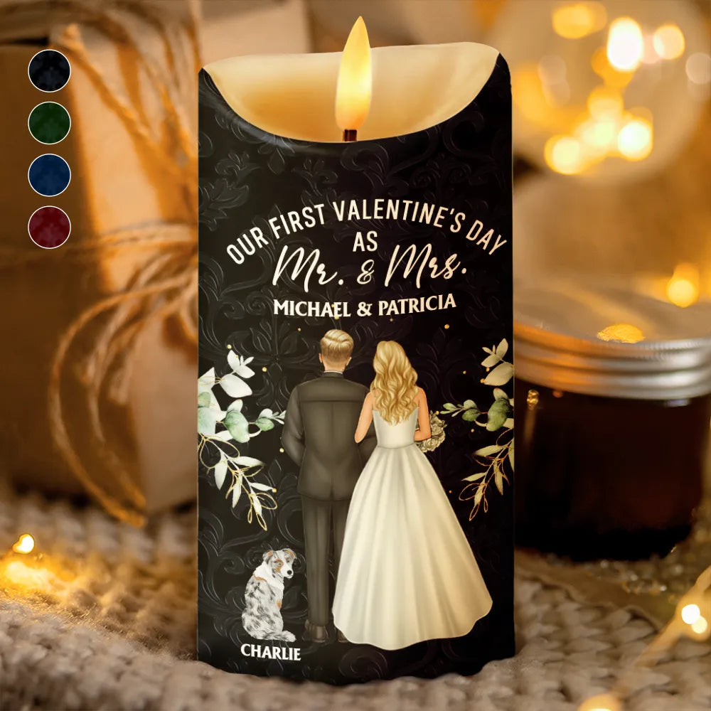 Gift For Couples, Love - Our First Valentine As Mr & Mrs Wedding Couple Pet - Personalized Flameless LED Candle