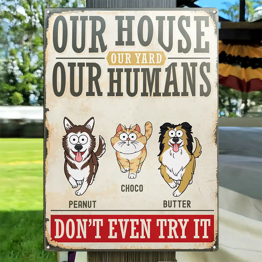 Our Home Our Humans Go Toward Pets - Personalized Classic Metal Signs