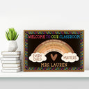 Personalized Teacher You Are All Welcome Here Custom Poster, Teacher Gifts, Classroom Decor