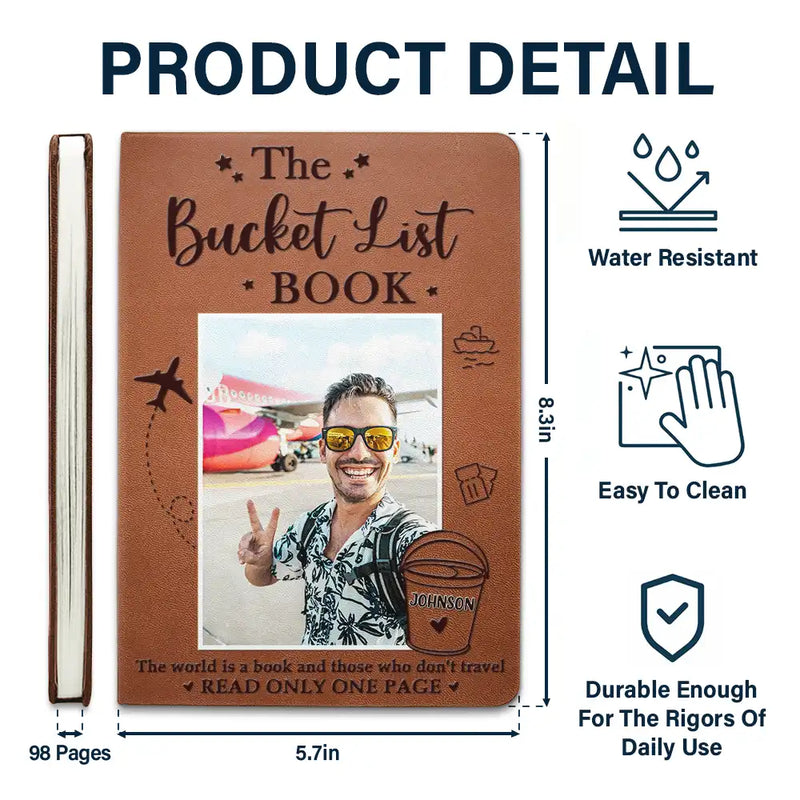 Custom Photo The Bucket List Book Embracing Moments Not Things - Personalized Leather Journal