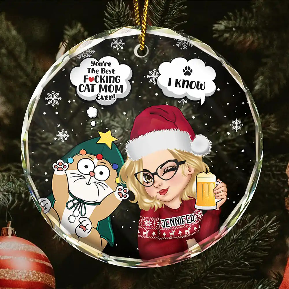 Meowy Christmas You're The Best Cat Mom Ever - Personalized Circle Glass Ornament