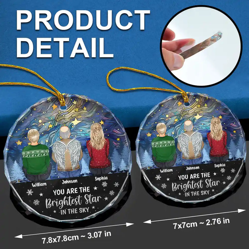 Family - Family Memorial You Are The Brightest Star In The Sky - Personalized Circle Glass Ornament