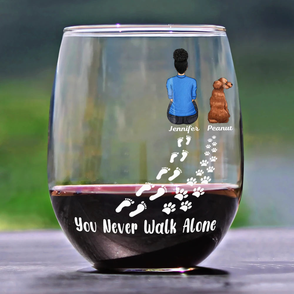 Pet Lovers,Pet Mom,Love - Pet Memorial I'm Always With You Never Walk Alone - Personalized Stemless Wine Glass