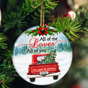 All Of Me - Gift For Couple - Personalized Custom Circle Ceramic Ornament