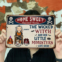 The Wicked Witch And Her Little Monsters Live Here - Backyard Sign, Halloween Home Decor Gift For Dog Lovers - Personalized Classic Metal Signs