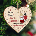 Those That Fart Together Stay Together - Funny Christmas Gift For Couples, Husband, Wife, Girlfriend, Boyfriend - Personalized Custom Shaped Wooden Ornament