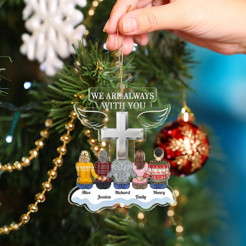 I Am Always With You - Christmas Keepsake, Memorial Gift For Family - Personalized Cutout Acrylic Ornament