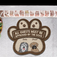 All Guests Must Be Approved By The Dogs - Gift For Dog Lovers - Personalized Custom Shaped Doormat