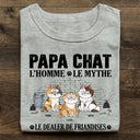Gift For Yourself,Gift For Men,Cat Lovers,Cat Dad,French,Non-Eng,Vector,Humorous - Papa Chat L’Homme Le Mythe Le Dealer de Friandises - T-Shirt Personnalisé