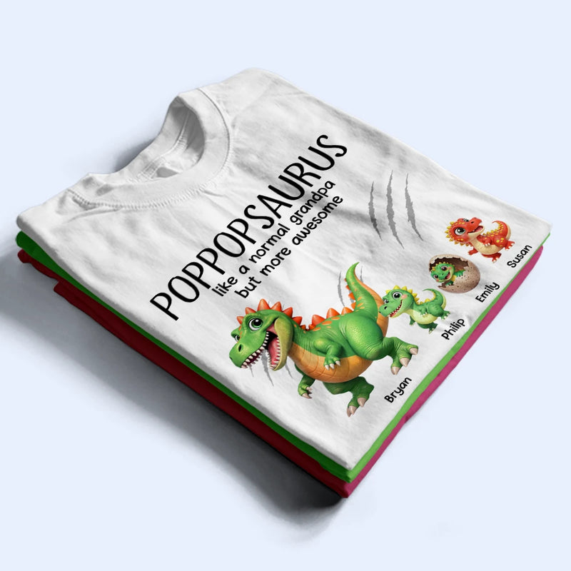 Gift For Father, Gift For Grandpa, Love - Papasaurus Like A Normal Grandpa But More Awesome - Personalized T Shirt
