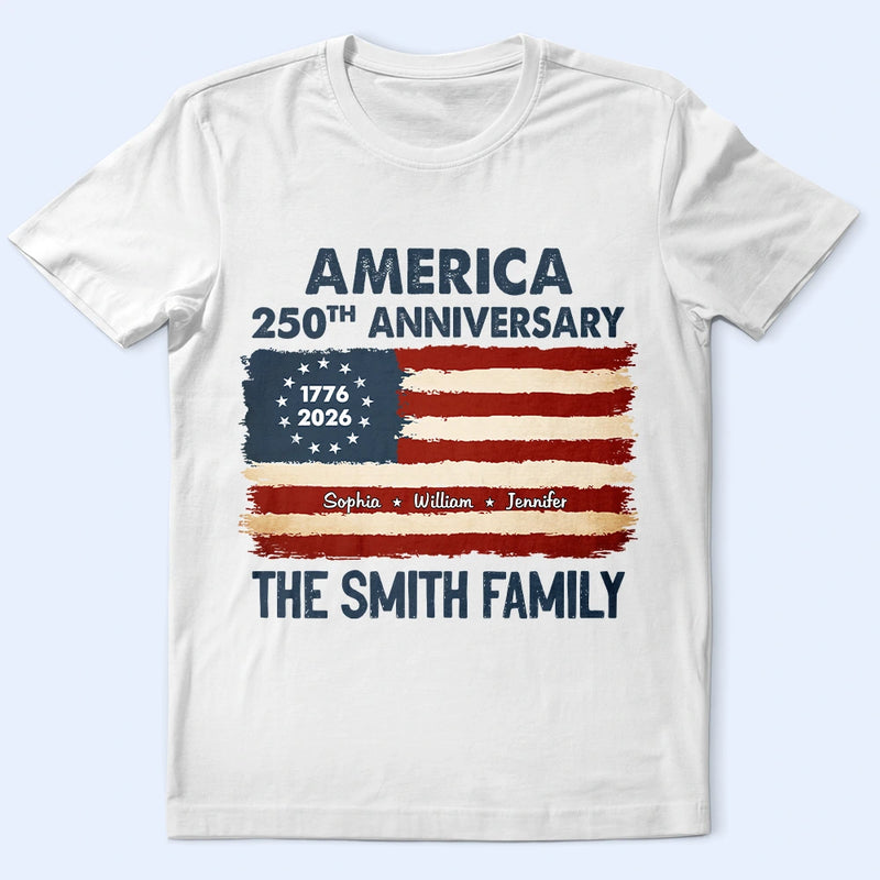 Independence Day,Family,Proud,Custom Text - Patriotic 250th Anniversary Family Names - Personalized T Shirt