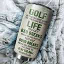 Personalized Golf Is The Closest Game Customized Tumbler