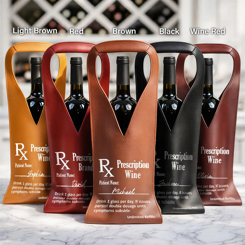 Gift For Women,Gift For Men,Gift For Mother,Gift For Father,Funny - Custom Photo Funny Prescription Drink One Measure Daily - Personalized Leather Wine Bag