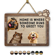 Pet Lovers,Pet Mom,Pet Dad,Happy - Pet Lovers Where Someone Runs To Greet You - Personalized Custom Shaped Wood Sign