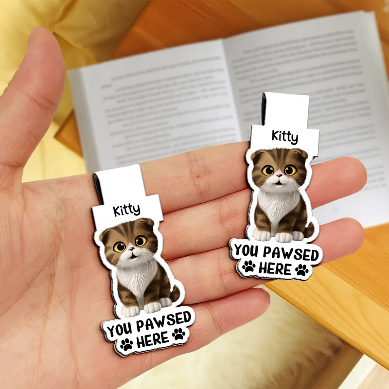 Reading,Gift For Yourself,Gift For Women,Happy,Pet Lovers - Pet Lovers You Pawsed Here - Personalized Custom Shaped Magnetic Bookmark Clip