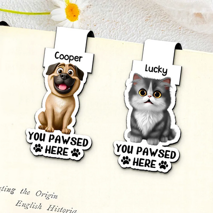 Pet Lovers You Pawsed Here - Personalized Custom Shaped Magnetic Bookmark Clip