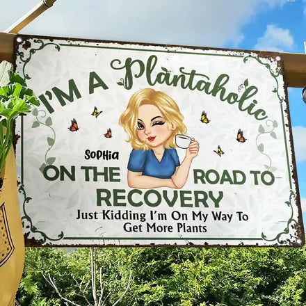 Plantaholic On The Road To Recovery - Personalized Classic Metal Signs