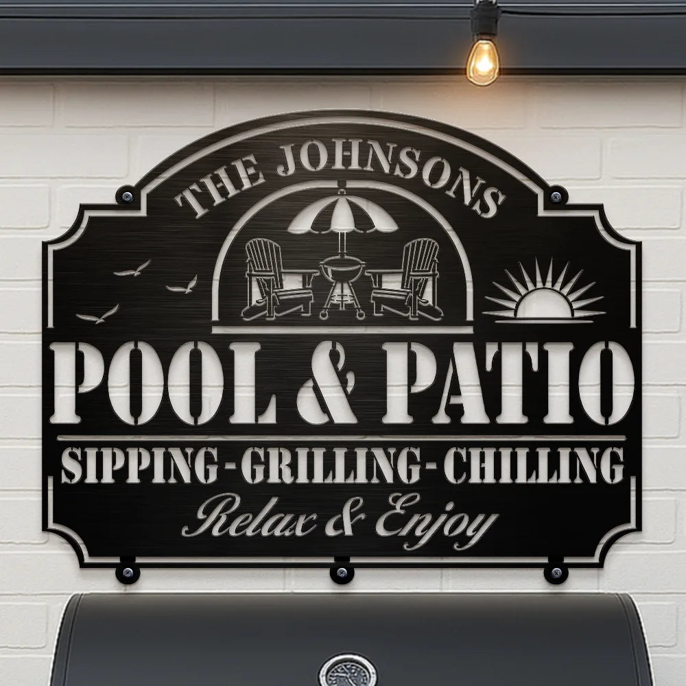 Poolside,Patio,Family - Pool & Patio Sipping Chilling - Personalized Cutout Metal Sign