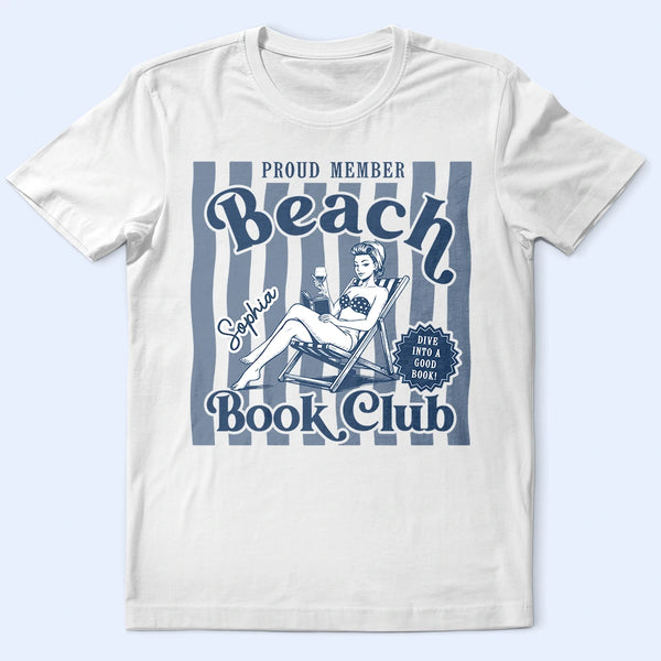 Summer, Reading, Gift For Yourself, Playful, Vector - Proud Member Beach Book Club - Personalized T Shirt