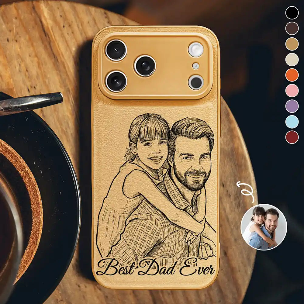 Custom Photo Bold Sketch Best Dad Ever I Love You - Personalized Leather Phone Case