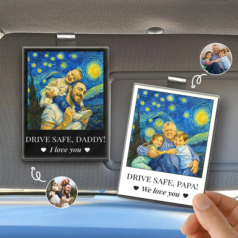 Gift For Father,Gift For Grandpa,Non-Eng,Photo - Starry Night,Adorable - Custom Photo Starry Night Drive Safe Daddy I Love You - Personalized Custom Shaped Acrylic Car Visor Clip