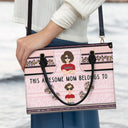 This Awesome Mom Belongs To - Gift For Mother - Personalized Leather Bag