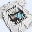 Not My Problem Anymore Vintage Fishing - Personalized T Shirt