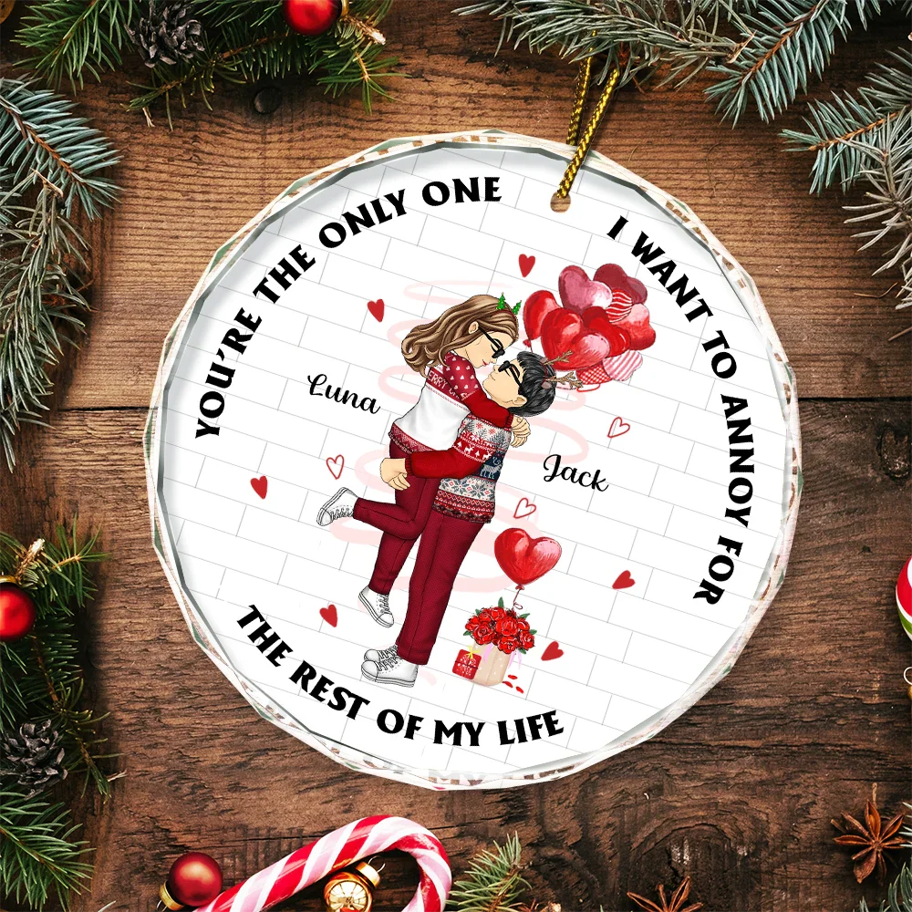 Annoying For The Rest Of My Life Couples - Personalized Circle Glass Ornament
