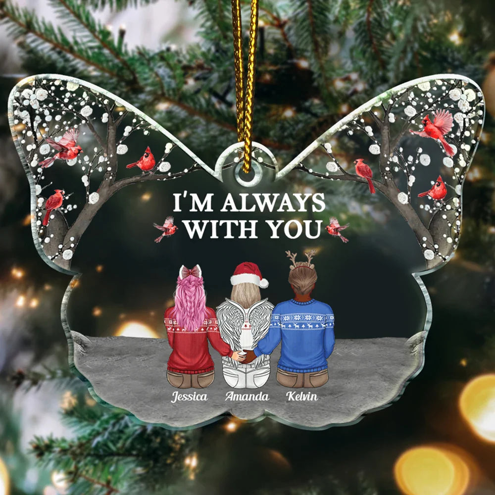 I'm Always With You Butterfly - Personalized Custom Shaped Acrylic Ornament