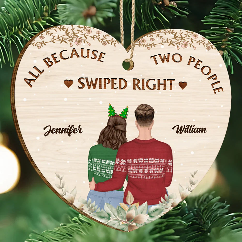 All Because People Swiped Right Couples - Personalized Custom Shaped Wooden Ornament