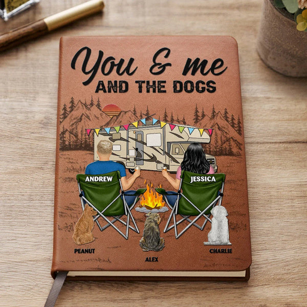 Camping, Campsite, Dog Couple - You And Me And The Dogs - Personalized Leather Journal