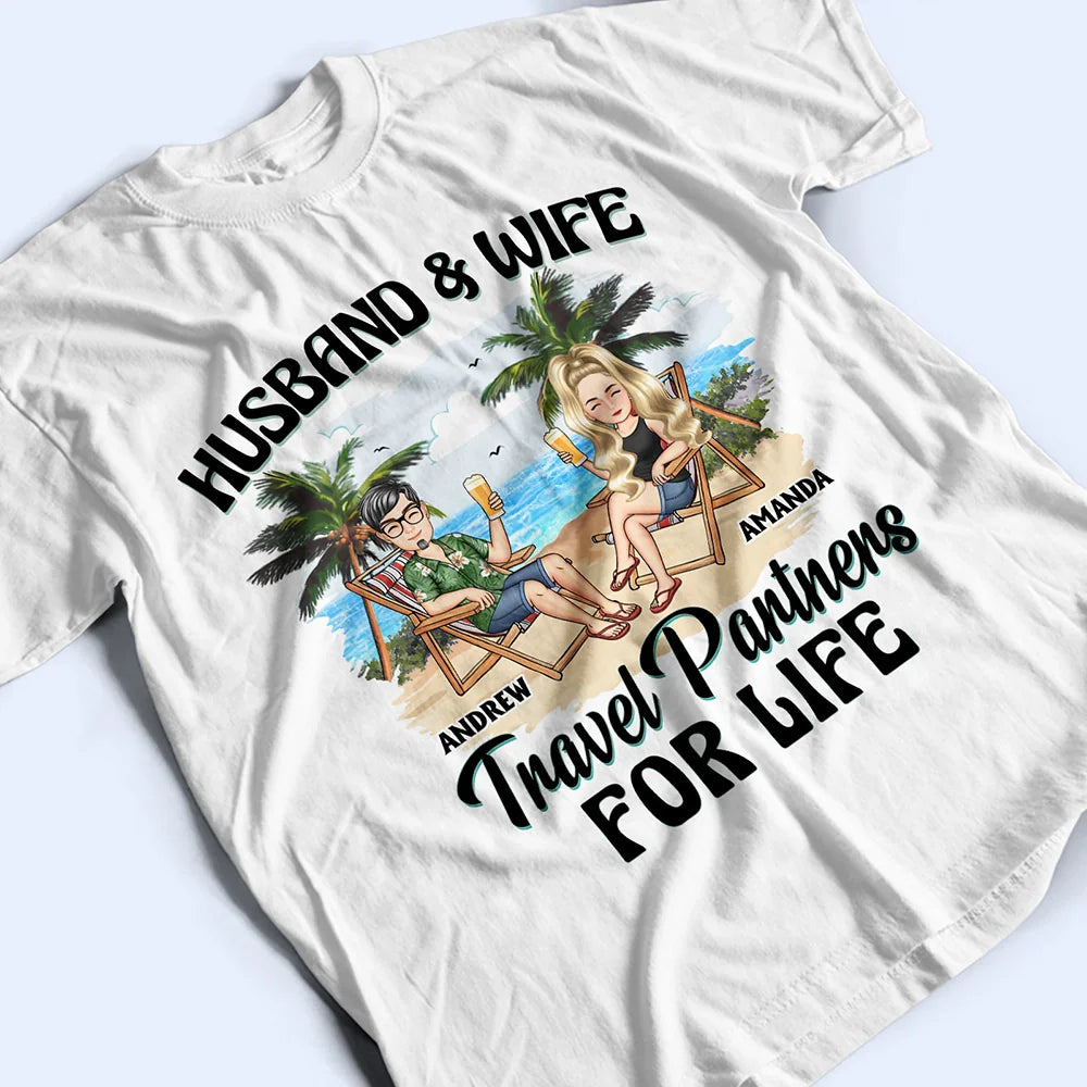 Gift For Couples,Gift For Husband,Gift For Wife,Gift For Boyfriend,Gift For Girlfriend,Travel,Happy - Travel Partners For Life - Personalized T Shirt