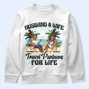 Gift For Couples,Gift For Husband,Gift For Wife,Gift For Boyfriend,Gift For Girlfriend,Travel,Happy - Travel Partners For Life - Personalized T Shirt