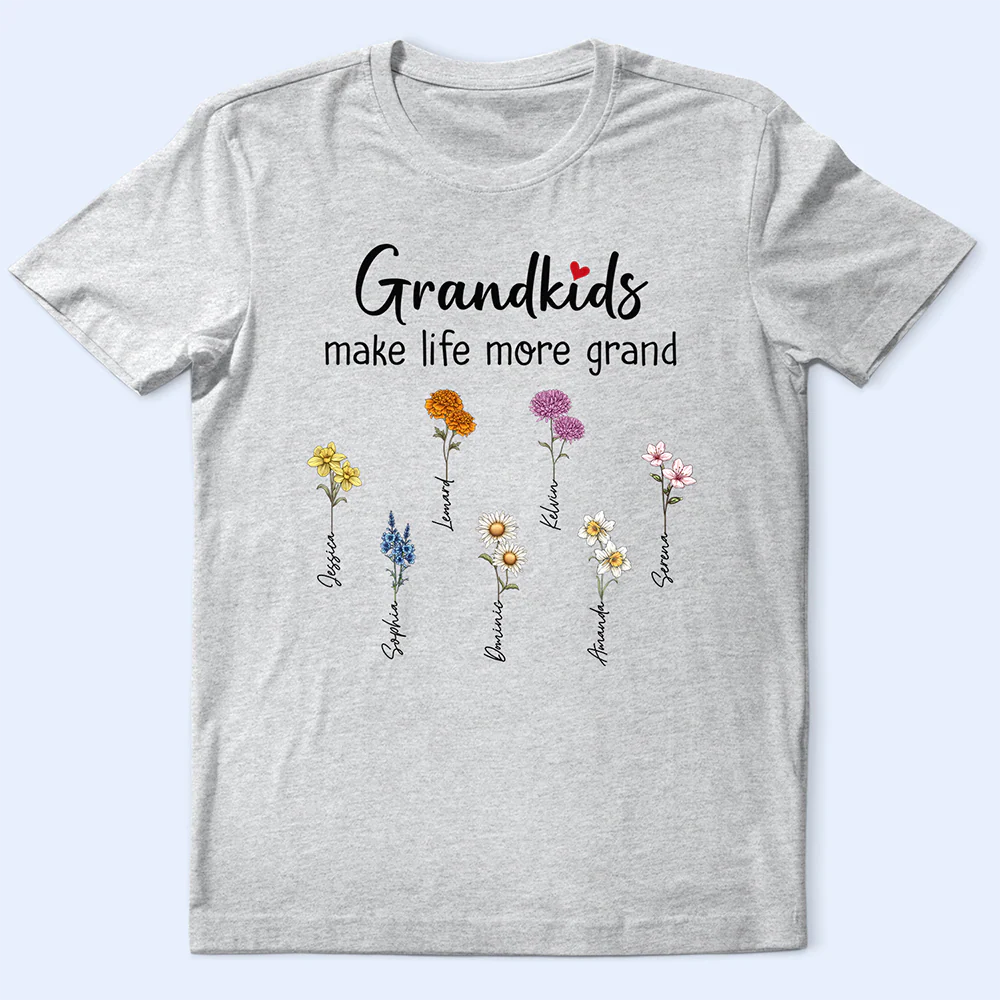 Grandkids Make Life More Grand - Personalized T Shirt