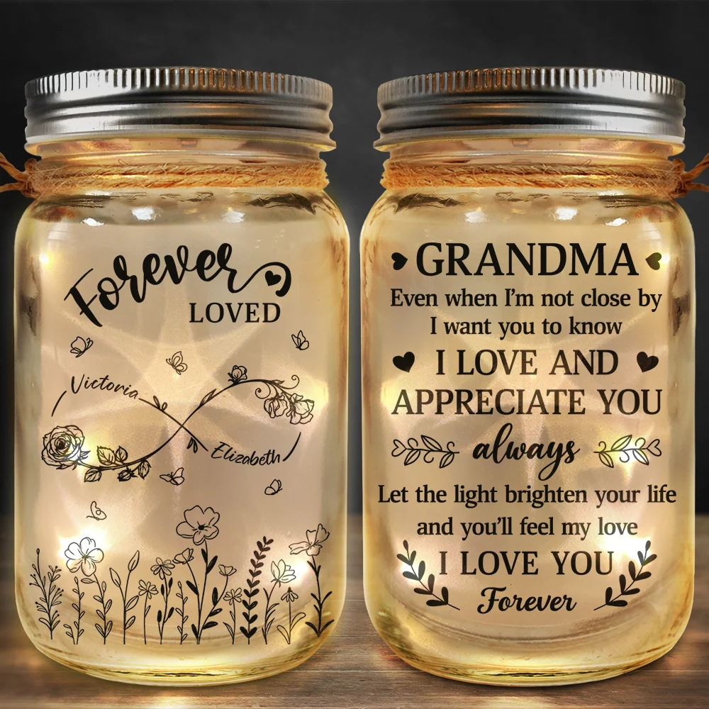 Gift For Mother,Gift For Grandma,Long Distance - Grandma Mom Even When I'm Not Close By - Personalized Mason Jar Light
